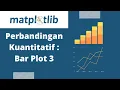 Belajar Data Science Matplotlib Visualisasi Bar Plot Perbandingan Kuantitatif 3