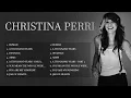 Download Lagu The best of Christina Perri full album 2024 ~ Best Love Trending song 2024