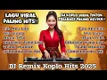Download Lagu DJ Koplo Viral TikTok 2025 🎶 Full Bass Asyik! | Lagu Jawa Terbaru \u0026 Viral Paling Hits!! 🔥