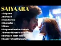 Lagu Saiyaara Movie All Songs | Jukebox | Shiv-Kanya Lo-fi | #song #jukebox #yrf #lovesong #love #music