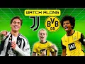 JUVENTUS 4 - 4 DORTMUND CHAMPIONS LEAGUE Watch Along