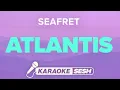 Download Lagu Seafret - Atlantis (Karaoke)