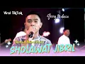 Download Lagu Sholawat Jibril  Ya Habibi Ya Muhammad Ya ‘arusal-khofiqoini  - Gerry Mahesa 