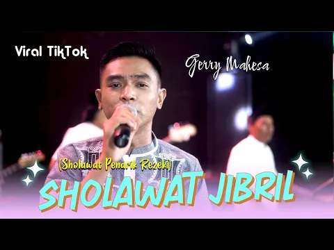 Download MP3 Sholawat Jibril ( Ya Habibi Ya Muhammad Ya ‘arusal-khofiqoini ) - Gerry Mahesa  (Official)