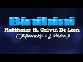 BINIBINI - Matthaios ft. Calvin De Leon (KARAOKE VERSION)