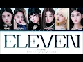 IVE 'ELEVEN' Lyrics (아이브 ELEVEN 가사) (Color Coded Lyrics)
