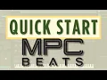 MPC Beats Quick Start Beginner s Guide