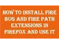 How To Install Fire Bug And Fire Path Extensions In Firefox And Use It
