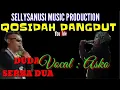 Download Lagu QASIDAH DANGDUT 2021||DUDA||SERBA DUA||VOCAL ASKO