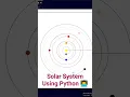 Solar System Using Python Turtle Module