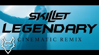 Download Skillet - Legendary | FHP Cinematic Remix MP3