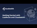 Getting Started with LuaRocks and Cloudsmith