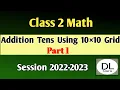 Class 2 Chapter 6 Addition tens using by 10 10 Grid How do you solve an addition tens grid