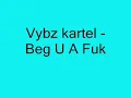 Vybz Kartel   Beg u a fuk   By Moby