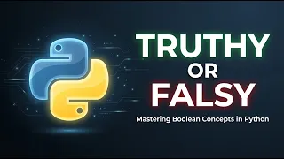 32 Python Truthy and Falsy Explained Boolean Evaluation in Python