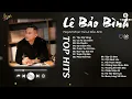 Download Lagu FULL LIST BALLAD LÊ BẢO BÌNH - YÊU VỘI VÀNG x LÁ XA LÌA CÀNH x NÍU DUYÊN x SAI CÁCH YÊU ...