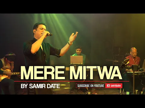 Download MP3 Mere Mitwa Mere Meet Re | Samir Date sings emotional Rafi classic | Live Concert for IAAC Canada