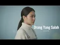 Orang Yang Salah -  Luvia | Cover by Aini