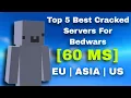 Top 5 Best Cracked Servers For Bedwars Low Ping EU ASIA US