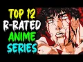 Top 12 R-Rated Anime Series Of All Time - Explored