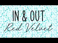 Download Lagu Red Velvet  레드벨벳 'In \u0026 Out' | Han/Rom/Eng/Esp