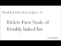 Doubly Linked List in Java - 4 Delete the First Node of Doubly Linked List