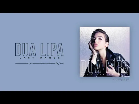 Download MP3 Dua Lipa - Last Dance (Audio)