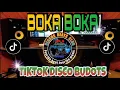 Download Lagu 💥[NEW] TIKTOK DISCOBUDOTS☑️ [ BOKA BOKA ] DANCE REMIX | DJ JUNER DULABAY REMIX🇵🇭