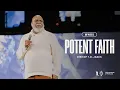 Potent Faith - Bishop T D Jakes