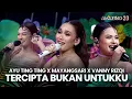 Download Lagu Ayu Ting Ting \u0026 Mayangsari \u0026 Vanny Rizqy - Tercipta Bukan Untukku | AMAZING 23 FLOWER ISLAND 2025