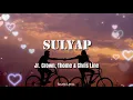 Jr. Crown, Thome & Chris Line -  SULYAP (lyrics)