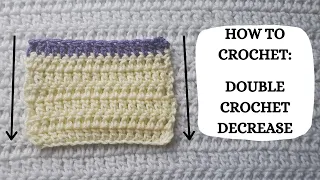 How To Crochet Double Crochet Decrease Tutorial DIY Beginner Crochet Easy Crochet Learn