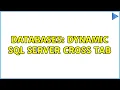 Databases Dynamic SQL Server cross tab 2 Solutions