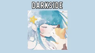 اغنية Darkside بدون موسيقى مترجمة 