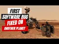 First Software Bug Fixed On Another Planet