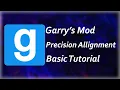 Garry s Mod Precision Alignment quick run-through basics