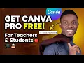Get Canva Pro at NO COST For Teachers and Students