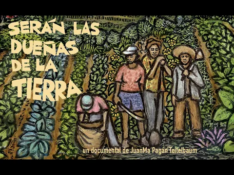 Stewards of the Land - Serán las dueñas de la tierra - Trailer