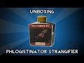 Unboxing Phlogistinator Strangifier