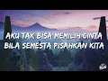 Lyodra - Tak Selalu Memiliki (Lirik/Lyrics)