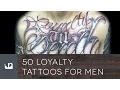 50 Loyalty Tattoos For Men