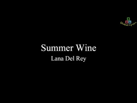 Download MP3 Lana Del Rey - Summer Wine (Lyrics)