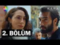 Lagu Kara 2. Bölüm @showtv