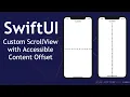SwiftUI Custom Scroll View With Accessible Content Offset