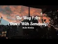 Download Lagu Bebe Rexha - The Way I Are (Solo Version - Lyrics)