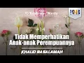 Download Lagu 70 Kekeliruan Wanita - #14 Tidak Memperhatikan Anak-Anak Perempuannya