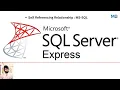 19 Self Referencing Relationship MS-SQL