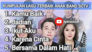 Download Kumpulan Lagu Terbaik OST ANAK BAND Sctv MP3