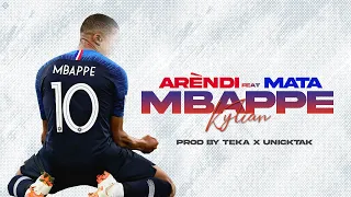 Arèndi x Mata - Kylian Mbappé (Paroles)