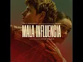 Download Lagu Mala Influencia \